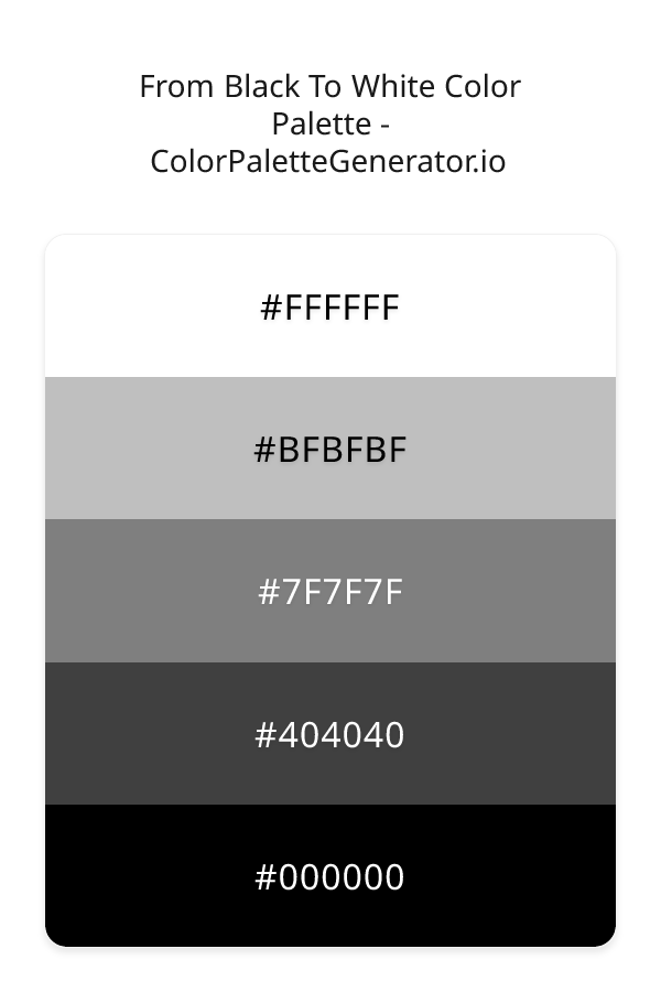 From Black To White Color Palette palette visualization